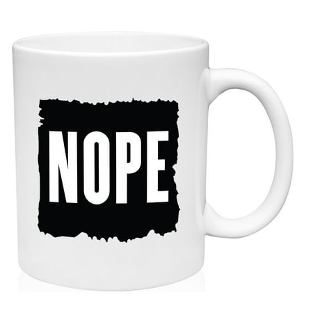 Nope Mug Large Coffee Mug 15 oz Ceramic Coffee Mug Funny Gift Cup