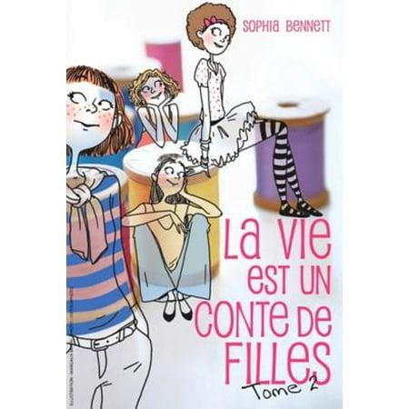 La vie est un conte de filles 2 - eBook