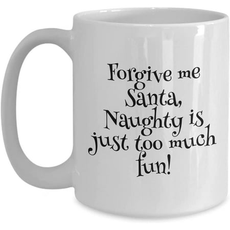 Christmas Mug Naughty List Coffee Mug Dear Santa Coffee or Tea Cup