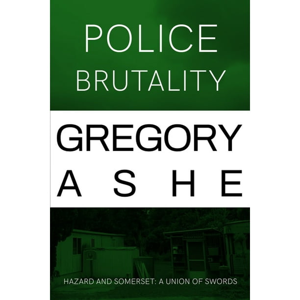 Hazard and Somerset: A Union of Swords: Police Brutality (Paperback)