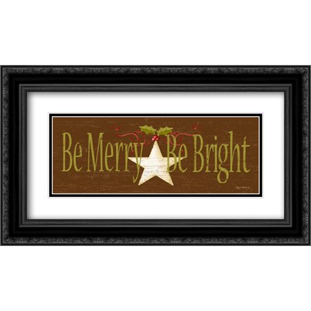 Be Merry Bright 2x Matted 24x14 Black Ornate Framed Art Print by Middlebrook, Kathy