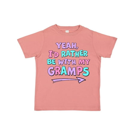 Inktastic Yeah I d Rather be with My Gramps in Pink Blue and Purple Gift Toddler Boy or Toddler Girl T-Shirt