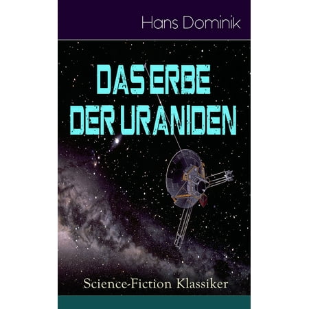 Das Erbe der Uraniden (Science-Fiction Klassiker) - eBook