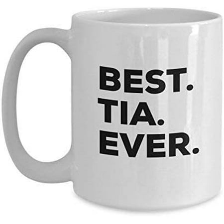 Tia Mug - Best Tia Ever Coffee Cup - Tia Gifts - Funny Gag Gift - For A Novelty Present Idea - Add To Gift Bag Basket Box Set - Birthday Christmas Present (15oz Tia) 
Tia Mug - Best Tia Ever Coffee Cup - Tia Gifts - Funny Gag Gift - For A Novelty Present Idea - Add To Gift Bag Basket Box Set - Birthday Christmas Present (15oz Tia)