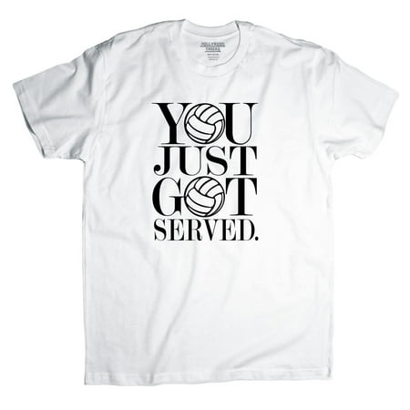 You Just Got Served - Awesome Volleyball Graphic Men's T-Shirt