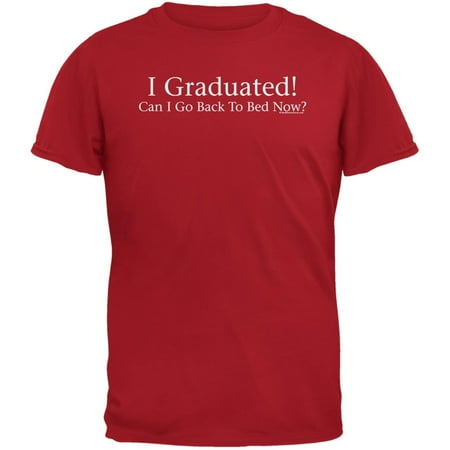 I Graduated! Red Adult T-Shirt