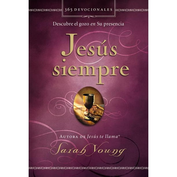 Jesus Always: Jesús Siempre : Descubre El Gozo En Su Presencia (Paperback)