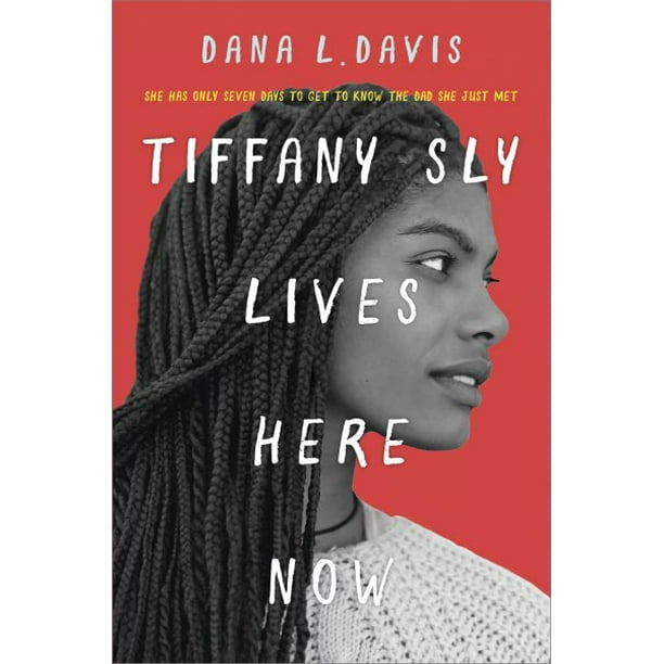 Tiffany Sly Lives Here Now (Original) (Hardcover)
