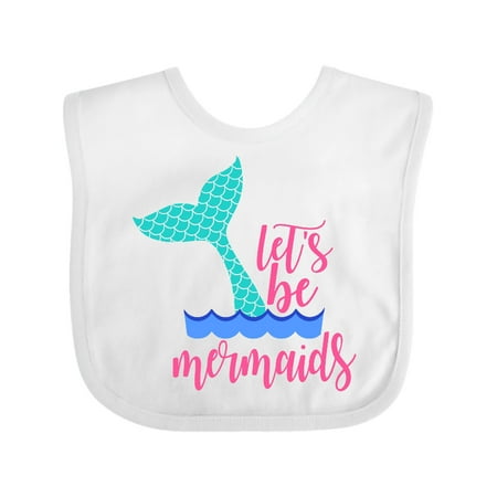 Inktastic Let s be Mermaids Waves and Mermaid Tail Gift Baby Boy or Baby Girl Bib
Inktastic Let s be Mermaids Waves and Mermaid Tail Gift Baby Boy or Baby Girl Bib