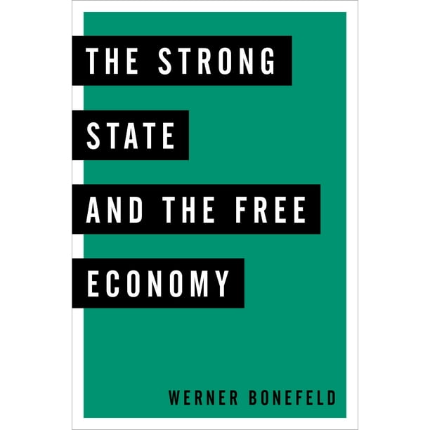 The Strong State and the Free Economy (Hardcover)