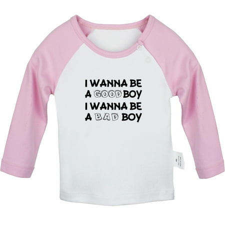 I Wanna Be a Good Boy I Wanna Be a Bad Boy Funny T shirt For Baby Newborn Babies T-shirts Infant Tops 0-24M Kids Graphic Tees Clothing (Long Pink Raglan T-shirt 0-6 Months)
I Wanna Be a Good Boy I Wanna Be a Bad Boy Funny T shirt For Baby Newborn Babies T-shirts Infant Tops 0-24M Kids Graphic Tees Clothing (Long Pink Raglan T-shirt 0-6 Months)