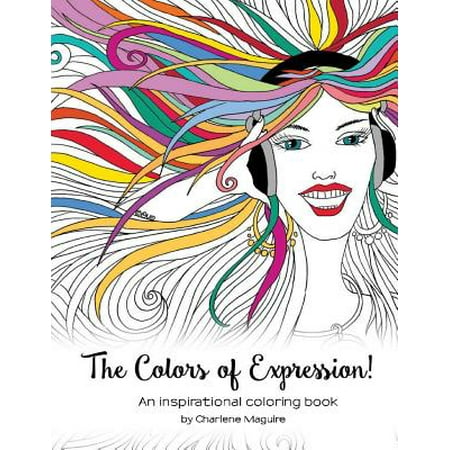 The Colors of Expression: An Inspirational Coloring Book