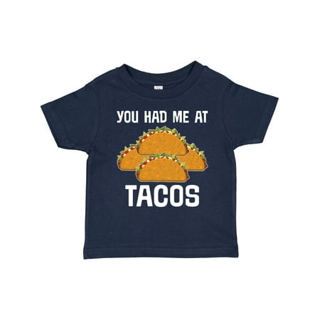 Inktastic You Had Me at Tacos Gift Toddler Boy or Toddler Girl T-Shirt