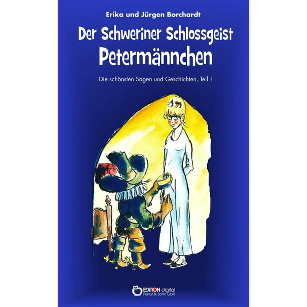 Der Schweriner Schlossgeist Petermännchen - eBook