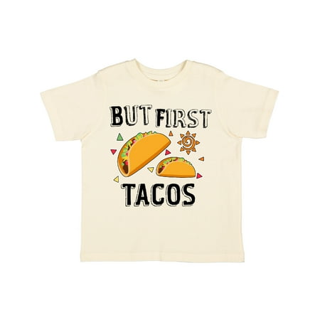 Inktastic But First Tacos Gift Toddler Boy or Toddler Girl T-Shirt