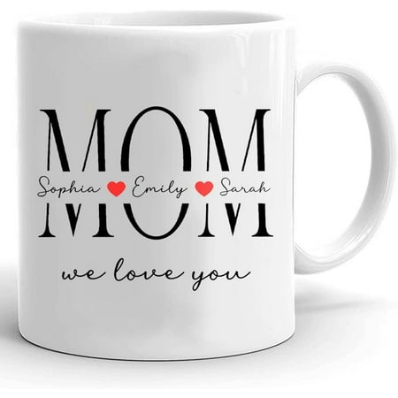 Mom Coffee Mug With Kids Names Gifts For Mom For Mother s Day Birthday Christmas Mother s Day Gift From Daughter Son Custom Kids Names Coffee Mug 11oz 15oz