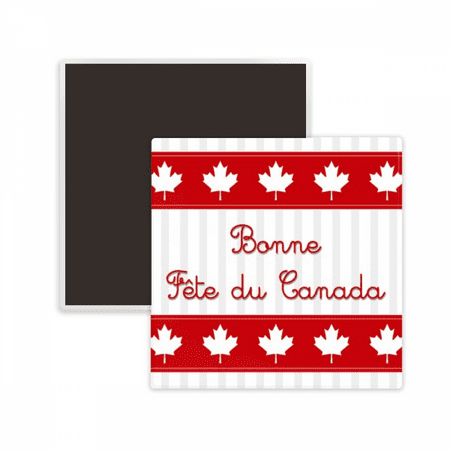 Maple Happy Canada Day Red Slogan Square Ceracs Fridge Magnet Keepsake Memento