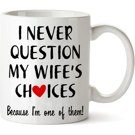 Valentine s Day Funny Quote Husband Coffee Mug Christmas Gifts One of My Wife s Choices Funny Cup for Hubby White 11 Oz
Valentine s Day Funny Quote Husband Coffee Mug Christmas Gifts One of My Wife s Choices Funny Cup for Hubby White 11 Oz