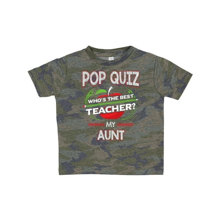 Inktastic Pop Quiz Aunt Best Teacher Gift Toddler Boy or Toddler Girl T-Shirt