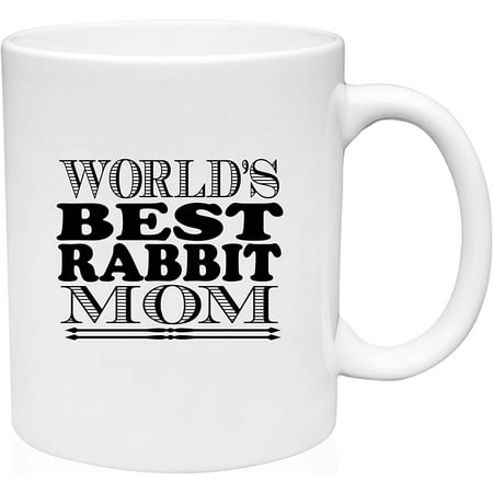 Coffee Mug World s Best Rabbit Mom Bunny Pet White Coffee Mug Funny Gift Cup