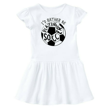 Inktastic Id Rather Be Playing Soccer Gift Toddler Girl Dress