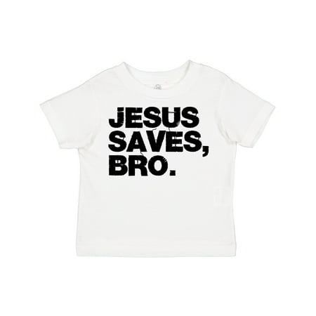 Inktastic Jesus Saves Bro. Gift Toddler Boy or Toddler Girl T-Shirt