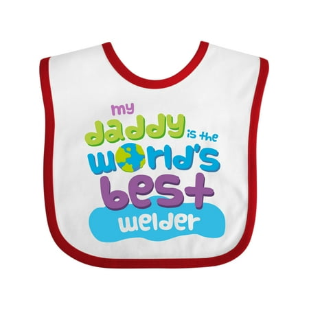 Inktastic My Daddy is the World’s Best Welder Gift Baby Boy or Baby Girl Bib 
Inktastic My Daddy is the World’s Best Welder Gift Baby Boy or Baby Girl Bib