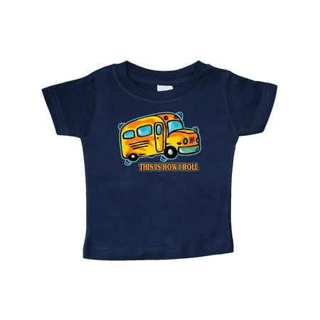 Inktastic How I Roll School Bus Gift Baby Boy or Baby Girl T-Shirt
