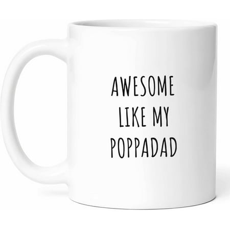 Awesome Like My Poppadad Mug - Trendy Coffee Cup - Funny Gift For Dads - Father Novelty Drinkware - Dad Tea Mugs - Family Hot And Cold Drink Cups - Dad Gifts - 11 oz Ceramic Mug For Birthdays
Awesome Like My Poppadad Mug - Trendy Coffee Cup - Funny Gift For Dads - Father Novelty Drinkware - Dad Tea Mugs - Family Hot And Cold Drink Cups - Dad Gifts - 11 oz Ceramic Mug For Birthdays