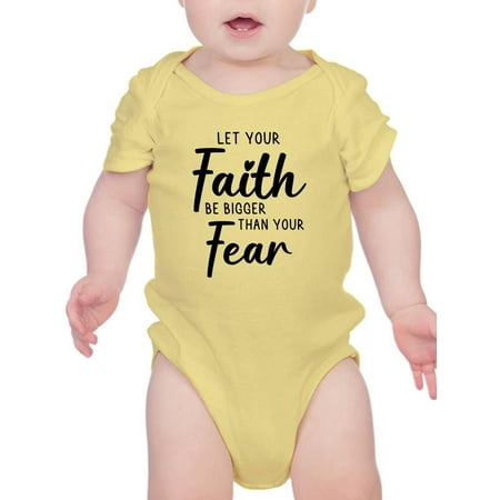 Let Faith Be Bigger Than Fear Bodysuit Infant -Smartprints Designs 18 Months
Let Faith Be Bigger Than Fear Bodysuit Infant -Smartprints Designs 18 Months