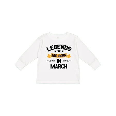

Inktastic Legends Are Born in March Gift Toddler Boy or Toddler Girl Long Sleeve T-Shirt