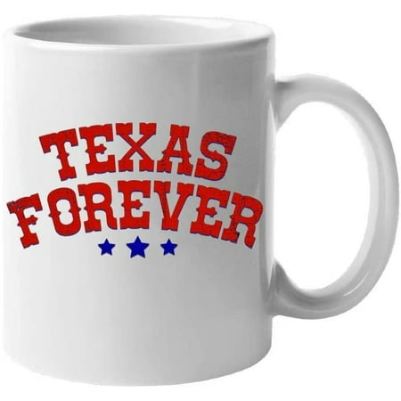 Texas Forever Novelty Ceramic Coffee Mug