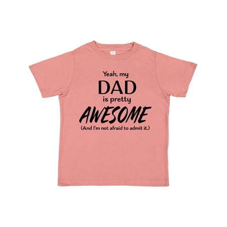 Inktastic Yeah My Dad is Pretty Awesome and I m Not Afraid to Admit It Gift Toddler Boy or Toddler Girl T-Shirt
Inktastic Yeah My Dad is Pretty Awesome and I m Not Afraid to Admit It Gift Toddler Boy or Toddler Girl T-Shirt