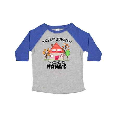 Inktastic Book My Reservation! I m Going to Nana s- House Gift Toddler Boy or Toddler Girl T-Shirt
Inktastic Book My Reservation! I m Going to Nana s- House Gift Toddler Boy or Toddler Girl T-Shirt