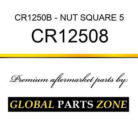 CR1250B - NUT SQUARE 5/8 fits Caterpillar (CAT)