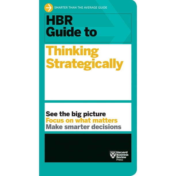 HBR Guide: HBR Guide to Thinking Strategically (Paperback)