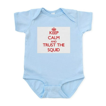 

CafePress - Keep Calm And Trust The Squid Body Suit - Baby Light Bodysuit Size Newborn - 24 Months