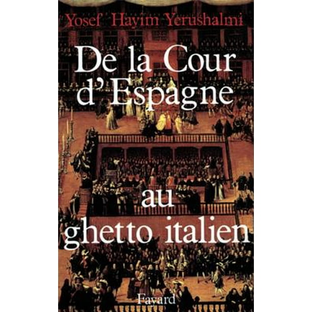 De la Cour d'Espagne au ghetto italien - eBook