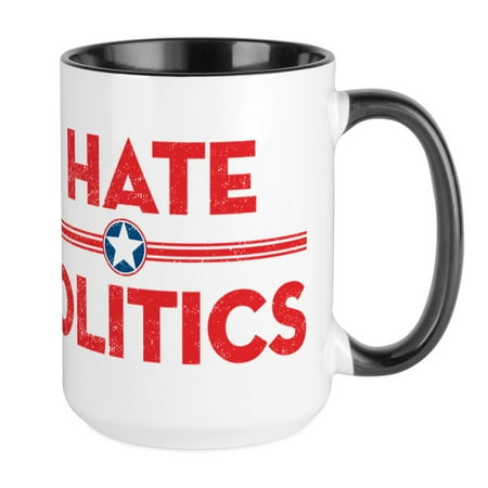 CafePress - I Hate Politics Large Mug - 15 oz Ceramic Large Mug