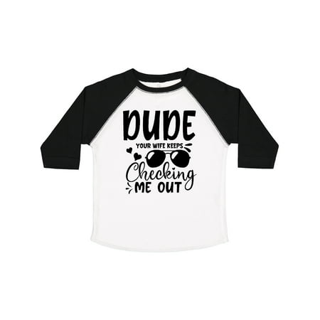 Inktastic Baby Dude Your Wife Keeps Checking Me out Gift Toddler Boy Girl T-Shirt
Inktastic Baby Dude Your Wife Keeps Checking Me out Gift Toddler Boy Girl T-Shirt