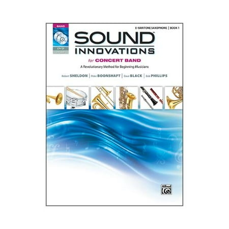 Sound Innovations For Concert Band: For E-Flat Baritone Saxophone, Book 1 (Book w/ DVD)