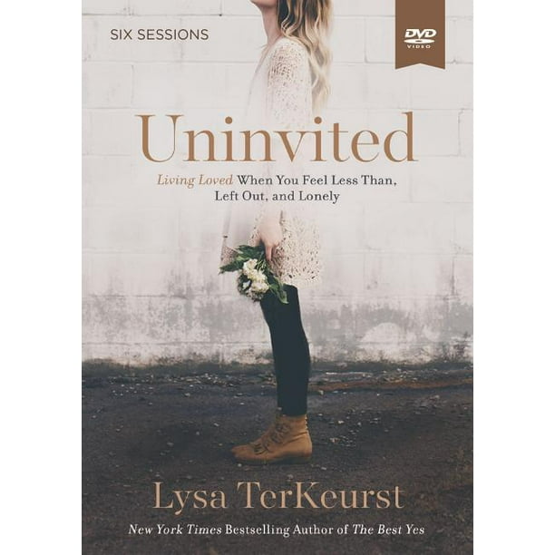 Uninvited Video Study: Living Loved When You Feel Less Than, Left Out, and Lonely (Other)