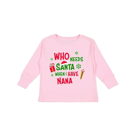 Inktastic Who Needs Santa when I Have Nana Boys or Girls Long Sleeve Toddler T-Shirt
Inktastic Who Needs Santa when I Have Nana Boys or Girls Long Sleeve Toddler T-Shirt