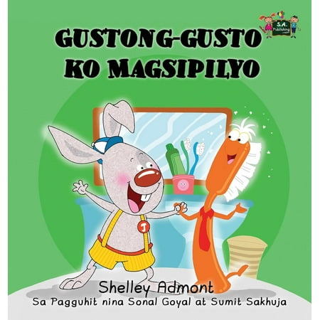 Tagalog Bedtime Collection: I Love to Brush My Teeth: Tagalog Edition (Hardcover)