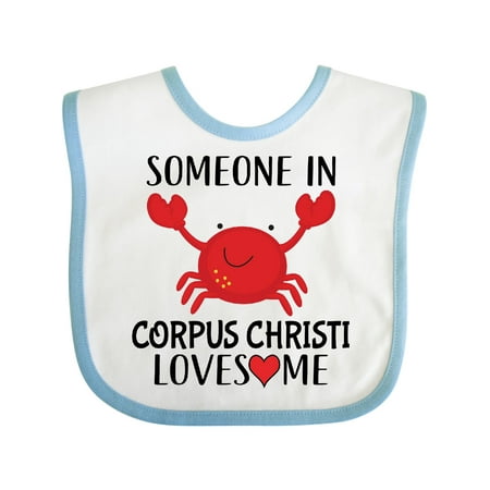 Inktastic Someone in Corpus Christi Loves Me Gift Baby Boy or Baby Girl Bib