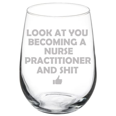 Wine Glass Goblet Look At You Becoming A Nurse Practitioner Funny (17 oz Stemless)
Wine Glass Goblet Look At You Becoming A Nurse Practitioner Funny (17 oz Stemless)