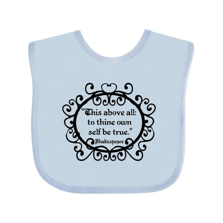 Inktastic To Thine Own Self Be True Gift Baby Boy or Baby Girl Bib