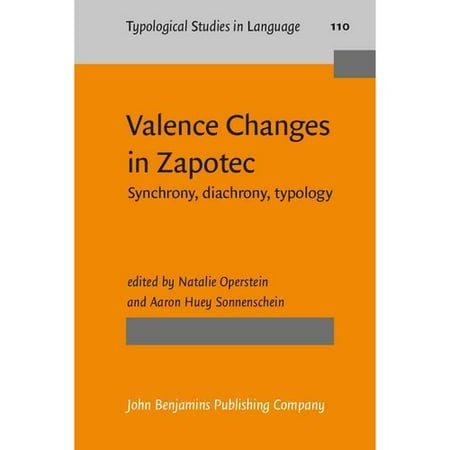 Valence Changes in Zapotec: Synchrony, Diachrony, Typology - Walmart ...