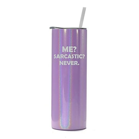 20 oz Skinny Tall Tumbler Stainless Steel Vacuum Insulated Travel Mug Cup With Straw Me Sarcastic Never Funny (Purple Iridescent Glitter)
20 oz Skinny Tall Tumbler Stainless Steel Vacuum Insulated Travel Mug Cup With Straw Me Sarcastic Never Funny (Purple Iridescent Glitter)