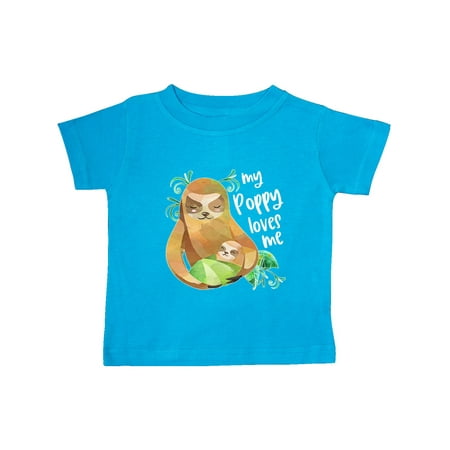 Inktastic My Poppy Loves Me- Cute Sloth and Baby Gift Baby Boy or Baby Girl T-Shirt